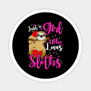 Cute Just A Girl Who Loves Sloths Magnet